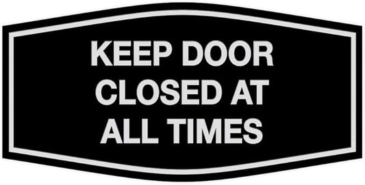 Signs ByLITA Fancy Keep Door Closed at All Times Sign(Black/Silver) - Small