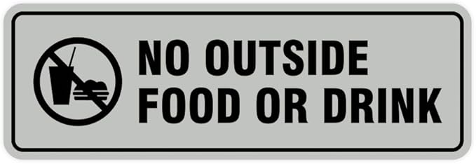 Standard No Outside Food or Drink Door/Wall Sign - Lt Gray - Small 1 Pack