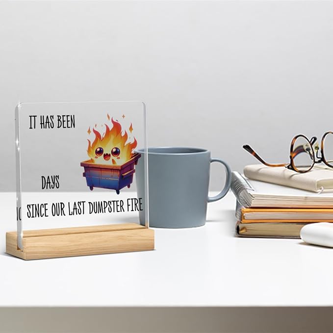 Dumpster Fire Desk Accessories Funny Office Decor,Dumpster Fire Funny Desk Decor,Wipeable Acrylic Sign Gifts for Coworker Boss Men Women with Wood Stand 4 X 4 Inch