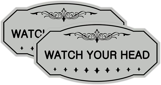 Signs ByLITA Victorian Watch Your Head Sign (Lt Gray) - Small 2 Pack