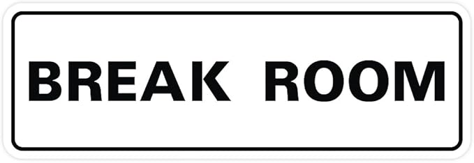 Standard Break Room Door or Wall Sign - White - Large 1 Pack