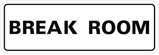Standard Break Room Door or Wall Sign - White - Large 1 Pack
