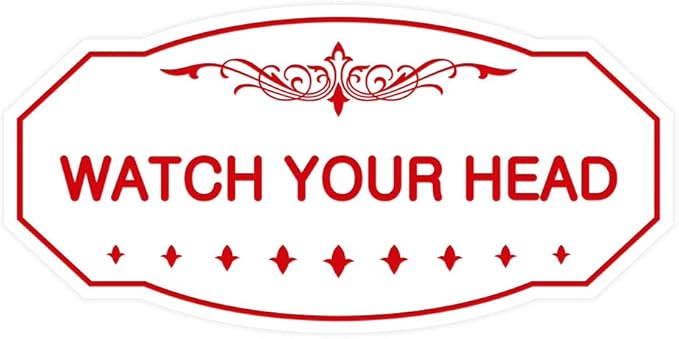 Signs ByLITA Victorian Watch Your Head Sign (White/Red) - Small 1 Pack
