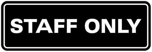 All Quality Standard Staff Only Wall or Door Sign | Easy Installation | Office Workplace Signs | Enhanced Security ‌ - Black - Medium (1 Pack)