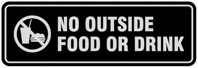 Standard No Outside Food or Drink Door/Wall Sign - Black/Silver - Large 1 Pack