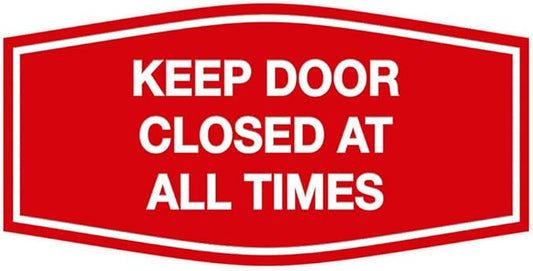 Signs ByLITA Fancy Keep Door Closed at All Times Sign(Red) - Large