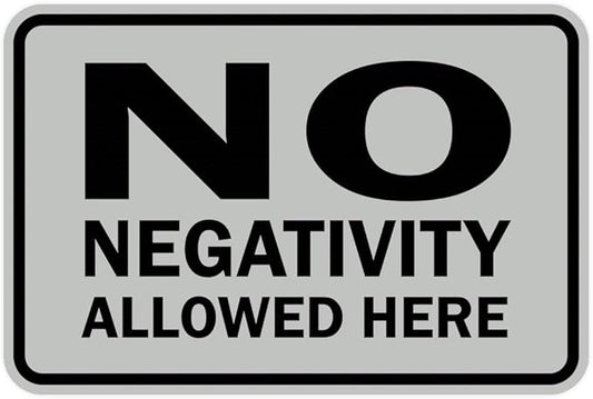Signs ByLITA Classic Framed No Negativity Allowed Here Sign (Lt Gray) - Small 1 Pack