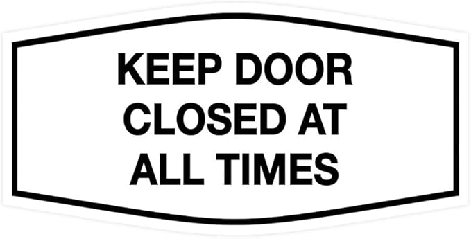 Signs ByLITA Fancy Keep Door Closed at All Times Sign(White) - Medium