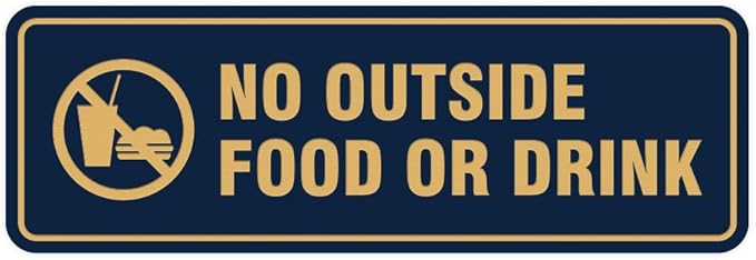Standard No Outside Food or Drink Door/Wall Sign - Blue/Gold - Small 1 Pack