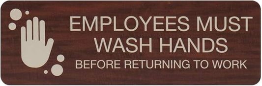 Employees Must Wash Hands Indoor Easy Adhesive Mount Door and Wall Sign for Restaurants and Small Businesses 3" x 9" - Mahogany