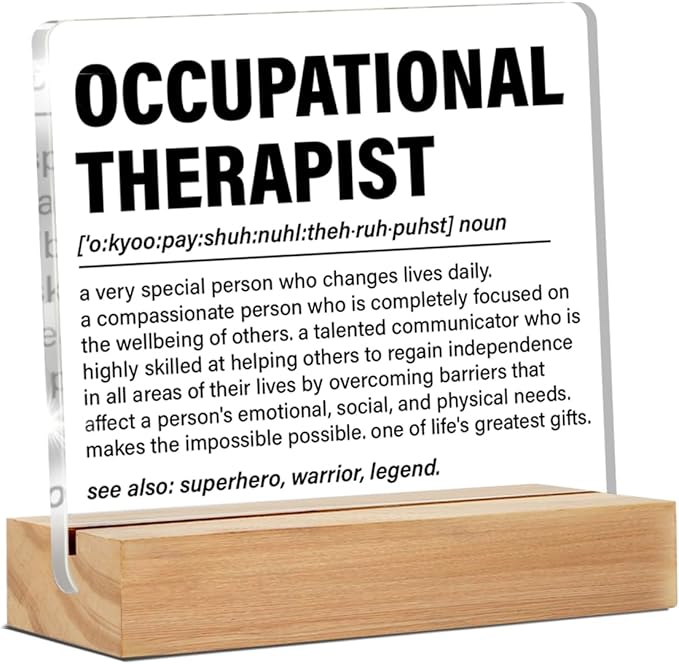 Occupational Therapist OT Gifts, Occupational Therapy Gifts for Therapist, OT Clear Desk Decorative Sign Therapy Office Acrylic Decor