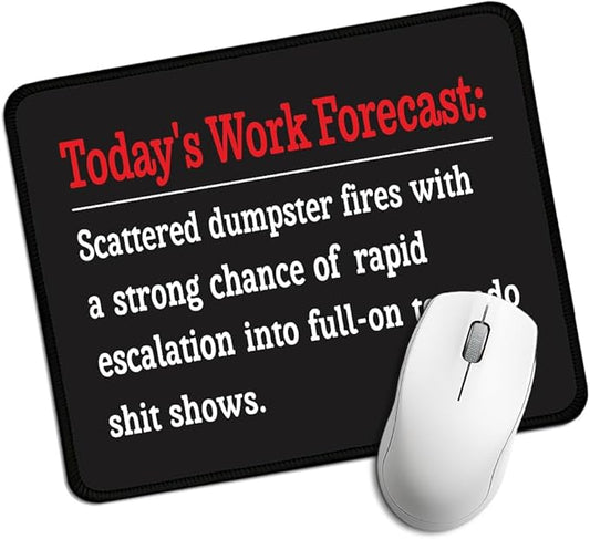 Today's Work Forecast Rectangular Mouse Pad, Funny Mouse Pads for Desk, Coworker Sarcastic Gifts, Office Gifts for Coworkers, Funny Employee Gifts for Colleagues, Sarcastic Teacher Gifts E
