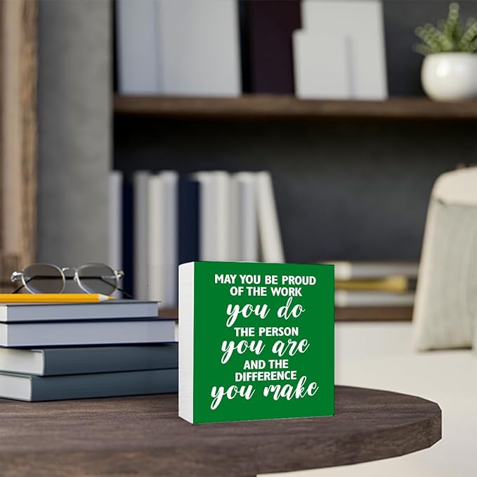 Inspirational Green Office Wood Box Sign May You be Proud of the Work You Do Wooden Block Sign Motivational Desk Décor for Home Office Cubicle,Cheer Up Gifts for Friend Coworker Employee