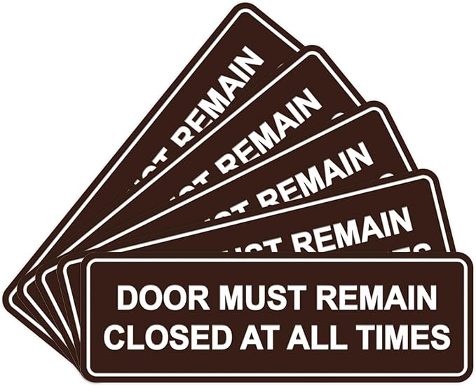 Signs ByLITA Standard Door Must Remain Closed At All Times Sign (Dark Brown) - Large 5 Pack