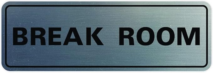 Standard Break Room Door or Wall Sign - Silver - Small 1 Pack