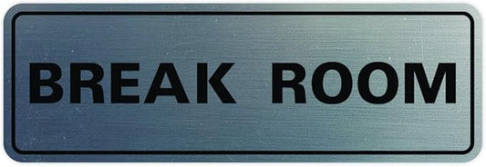 Standard Break Room Door or Wall Sign - Silver - Large 1 Pack