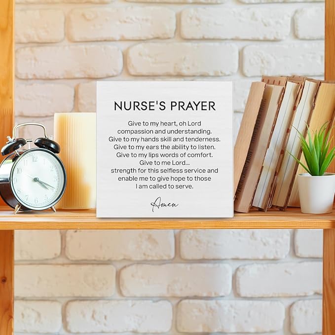 Nurse's Prayer Decor Nursing Graduation Gift Nurse Decorations Home Office Wood Sign for Desk Table Shelf 5 x 5 Inches