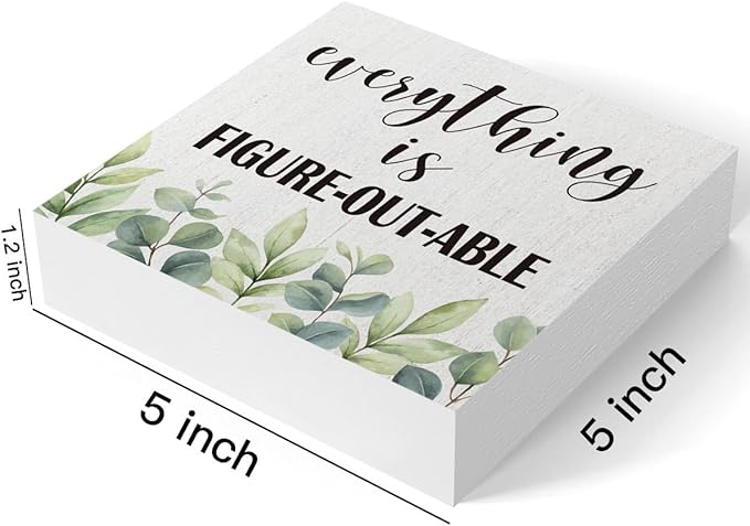Everything Is Figureoutable Wooden Box Sign Decorative Motivational Gifts Wood Box Sign Home Office Decor Inspirational Rustic Farmhouse Square Desk Decor Sign for Shelf 5 x 5 Inches