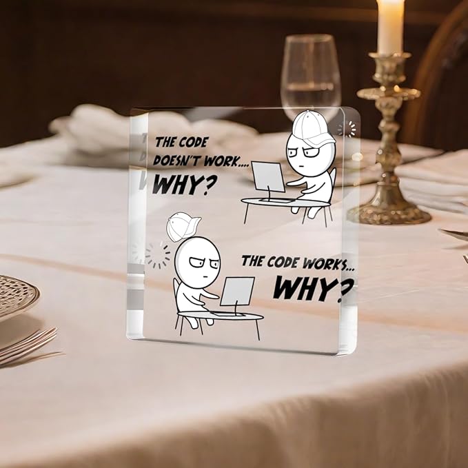 Funny Programmer Gifts for Men, It Tech Computer Science Engineering Gifts for Software Engineer, The Code Doesn't Work Why, Humorous Acrylic Plaque Desk Decorative Signs for Office Cubicle