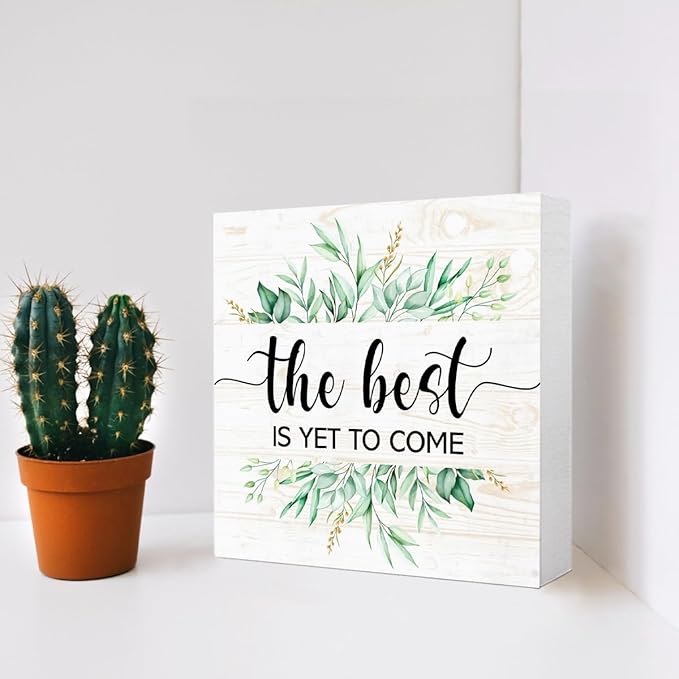 The Best is Yet o Come Sign Wood Box,Inspirational Quote Wooden Block Sign for Home Office Tabletop Shelf Decor 5" x 5",Motivational Desk Decor Accessories for Women
