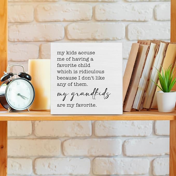 My Kids Accuse Me of Having a Favorite Child Decor Gift for Mom Grandma My Grandkids are My Favorite Decorations Home Wood Sign for Desk Table Shelf 5 x 5 Inches