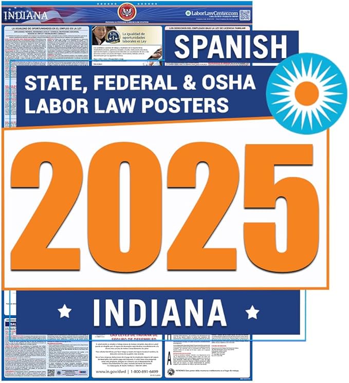 Indiana Labor Law Poster 2025- State, Federal, OSHA Compliant - Workplace Required Posting for Employees - Spanish OSHA Poster - UV Laminated Waterproof - 26” x 39.5” - Spanish