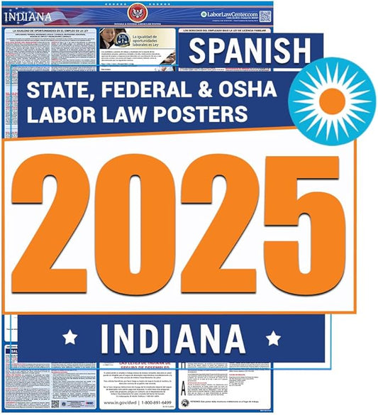 Indiana Labor Law Poster 2025- State, Federal, OSHA Compliant - Workplace Required Posting for Employees - Spanish OSHA Poster - UV Laminated Waterproof - 26” x 39.5” - Spanish