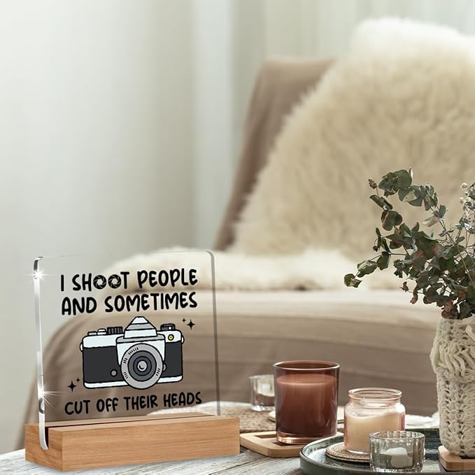 Funny Photographer Gifts for Women Men, Cool Photography Gifts for Photographers, Camera Lens Acrylic Plaque Gift, I Shoot People And Sometimes Cut Off Their Heads Desk Signs Decor 4 × 4 Inches