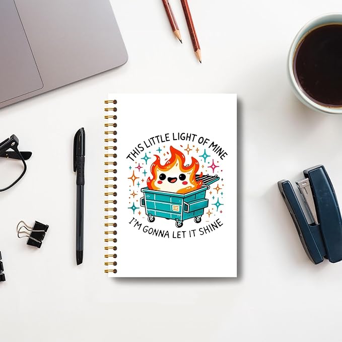 Humorous Dumpster Fire Notebook, This Little Light of Mine Dumpster Fire Journal, Funny Notebook Journal for Coworkers, Sarcastic Office Gifts, Hardcover Spiral Notebooks 5.5x8.3 Inch