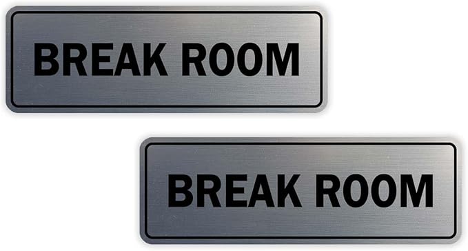 Standard Break Room Door or Wall Sign - Silver - Large 2 Pack