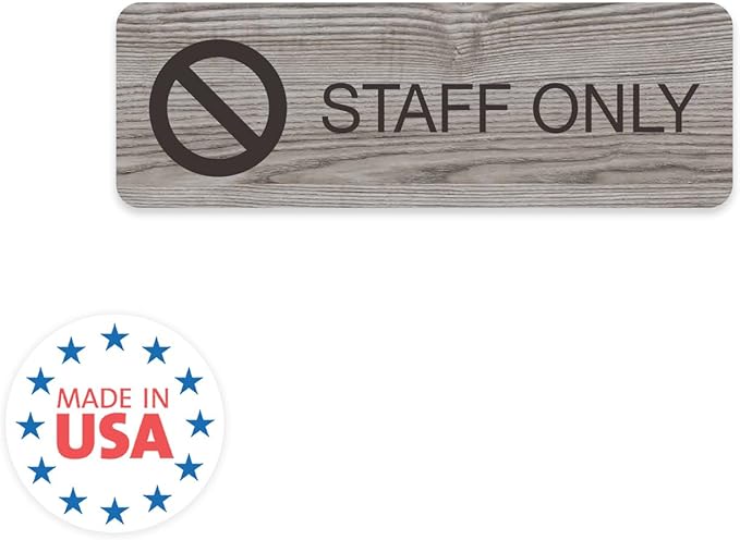 Staff Only Ash Gray Sign / 3" x 9" Easy Adhesive Mount Door And Wall Sign/Professional Faux Wood Design/Small Business Restaurant Office School Customers Prohibited Notice/Made In The USA