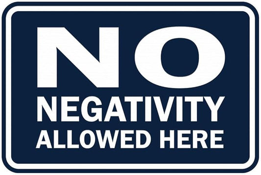 Signs ByLITA Classic Framed No Negativity Allowed Here Sign (Navy Blue/White) - Medium 1 Pack