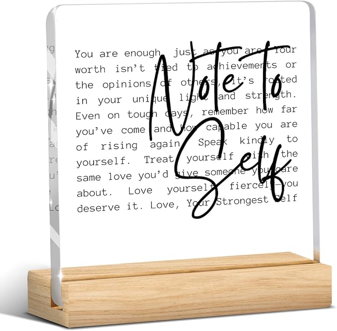 Inspirational Office Desk Decor, Positive Inspirational Quotes Desk Decor, Encourage Gifts for Women, Room Decoration for Teen Girls, Acrylic Sign With Wooden for Office Table Shelf-Note To Self