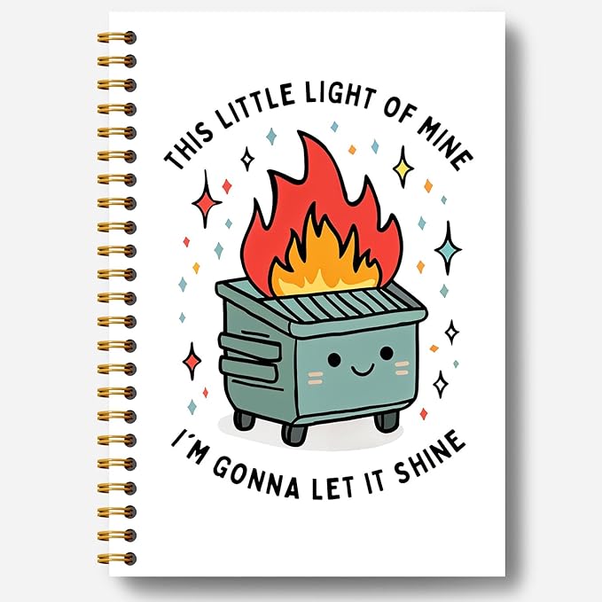 Dumpster Fire Gifts Notebook, This Little Light of Mine Dumpster Fire Journal, Funny Journals for Women, Funny Office Supplies, Hardcover Spiral Notebooks 5.5x8.3 Inch