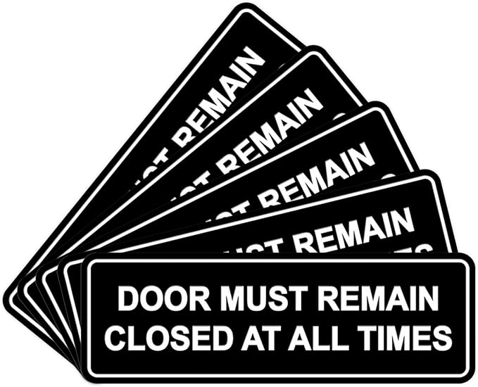 Signs ByLITA Standard Door Must Remain Closed At All Times Sign (Black) - Medium 5 Pack