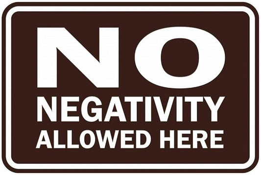 Signs ByLITA Classic Framed No Negativity Allowed Here Sign (Dark Brown) - Large 10 Pack