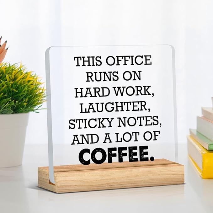 Office Desk Sign, Funny Office Gift Ideas, Coworker Gifts for Women Men, This Office Runs on Hard Work Acrylic Desk Sign Decor