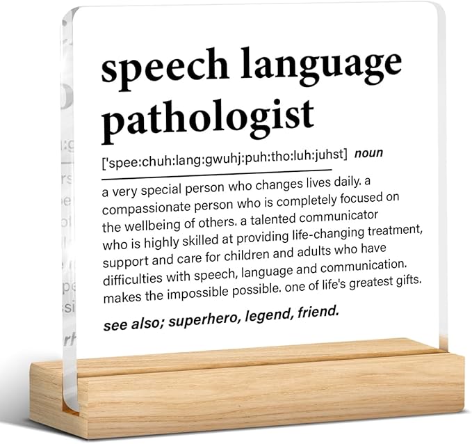 Speech Language Pathologist Gifts, SLP Gifts Thank You Appreciation Gift for Speech Therapist Birthday Graduation Retirement Clear Desk Decor Sign for Home Office, 4 x 4 Inches