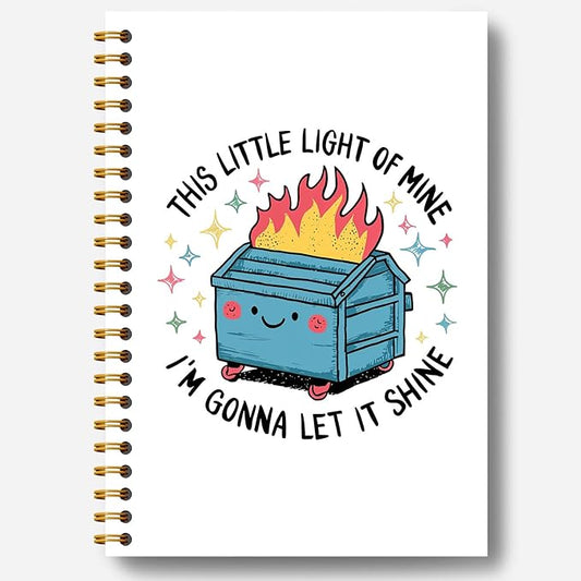 Funny Dumpster Fire Notebook, This Little Light of Mine Dumpster Fire Journal, Funny Notebook Journal for Coworkers, Sarcastic Office Gifts, Hardcover Spiral Notebooks 5.5x8.3 Inch