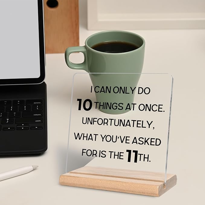 Funny Office Gifts for Women Men, I Can Only Do 10 Things Acrylic Decorative Sign, Home Office Giffs for Coworkers