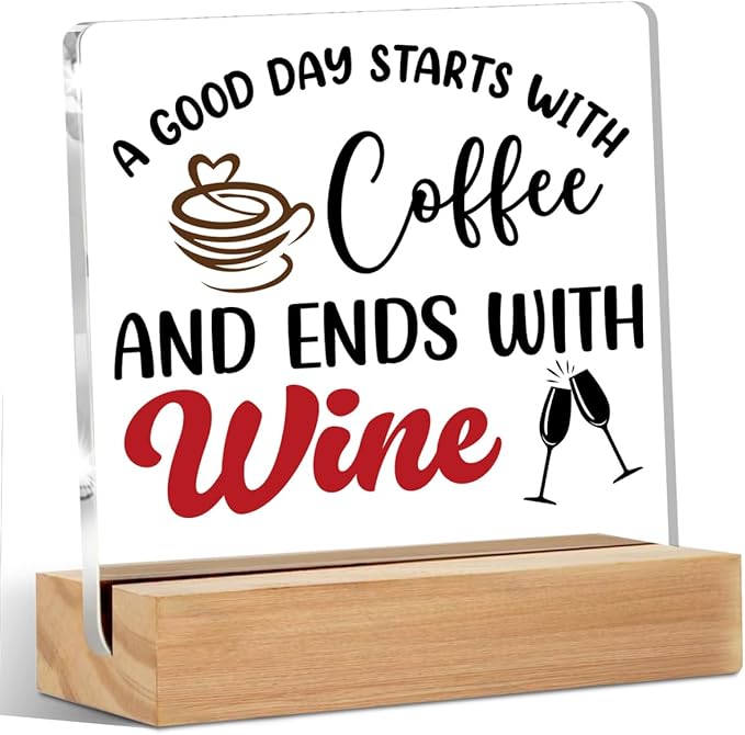 Coffee Bar Decor Wine Decor Acrylic Sign with Wood Stand, Coffee Lover Gifts Coffee Decor Coffee Shop Wine Bar Desk Cubicle Coffee Table Decor, Wine Gifts Coffee Gifts for Coffee Lovers Coffee Sign