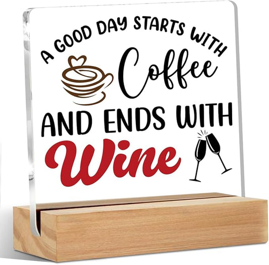 Coffee Bar Decor Wine Decor Acrylic Sign with Wood Stand, Coffee Lover Gifts Coffee Decor Coffee Shop Wine Bar Desk Cubicle Coffee Table Decor, Wine Gifts Coffee Gifts for Coffee Lovers Coffee Sign