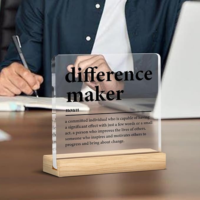 Difference Maker Gifts for Teacher Coach Mentor Boss Leader, Thank You Appreciation Gifts for Coworkers Employee Staff Women Men Motivational Office Desk Decor Cubicle Acrylic Sign, 4 x 4 Inches