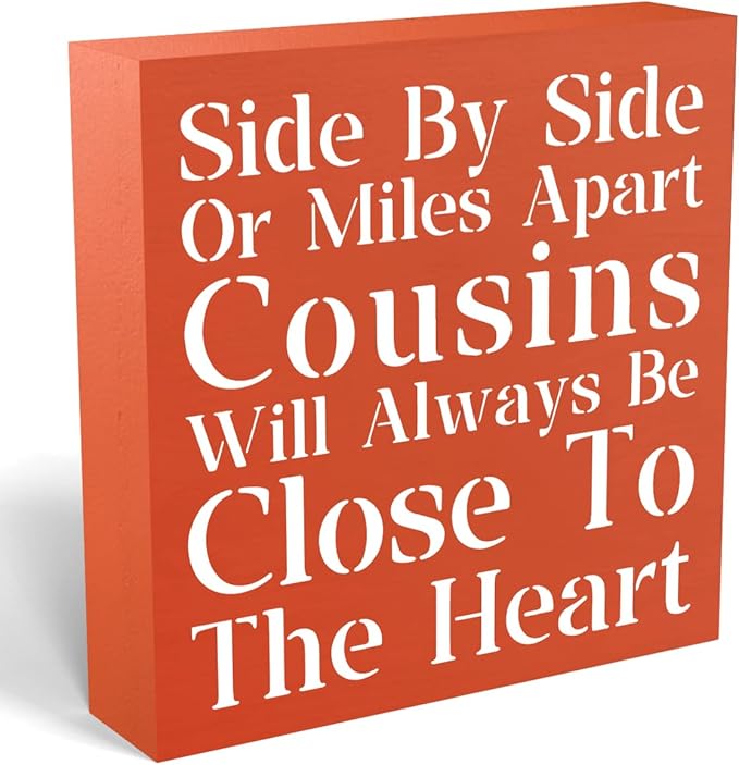 Inspirational Desk Decor, Side By Side Or Miles Apart Cousins Will Always Be Close To The Heart Sign Home Office Desk Cubicle Shelf Decor, Friendship Gifts for Cousins 5 X 5 Inch