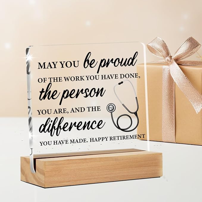 Nurse Retirement Gifts for Women, Nurse Appreciation Gifts, May You Be Proud of the Work Clear Acrylic Desk Decorative Sign for Home Office, 4 x 4 Inches