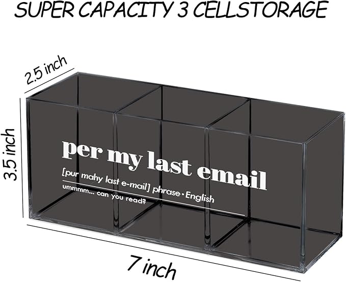 Per My Last Email Acrylic Pen Pencil Holder Organizer for Office Desk Accessories, Funny Office Gifts Pen Holder for Desk, Coworkers Gifts for Women Men, Office Humor Gifts Pencil Holder