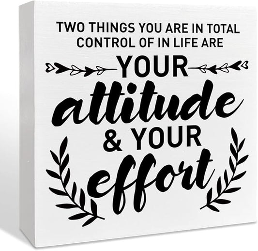 Inspirational Wooden Box Sign, Your Attitude & Your Effort, Motivational Home Office Desk Decor, Encouragement School Classroom Decoration, Positive Gifts for Women Men Coworkers Student