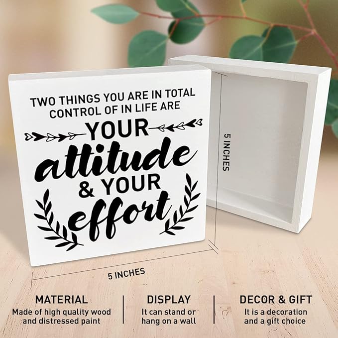 Inspirational Wooden Box Sign, Your Attitude & Your Effort, Motivational Home Office Desk Decor, Encouragement School Classroom Decoration, Positive Gifts for Women Men Coworkers Student