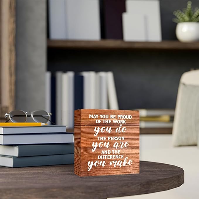 Inspirational Rustic Office Wood Box Sign May You be Proud of the Work You Do Wooden Block Sign Motivational Desk Décor for Home Office Cubicle,Cheer Up Gifts for Friend Coworker Employee