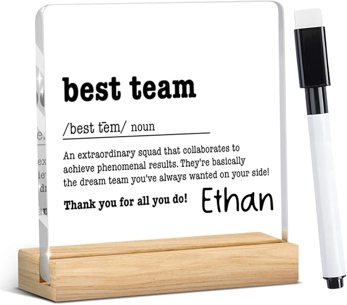 Corporate Gifts, Employee Appreciation Gift, Team Appreciation Gifts, Best Team Gift for Colleagues Wipeable Acrylic Decor Sign with Wood Stand 4 X 4 Inch